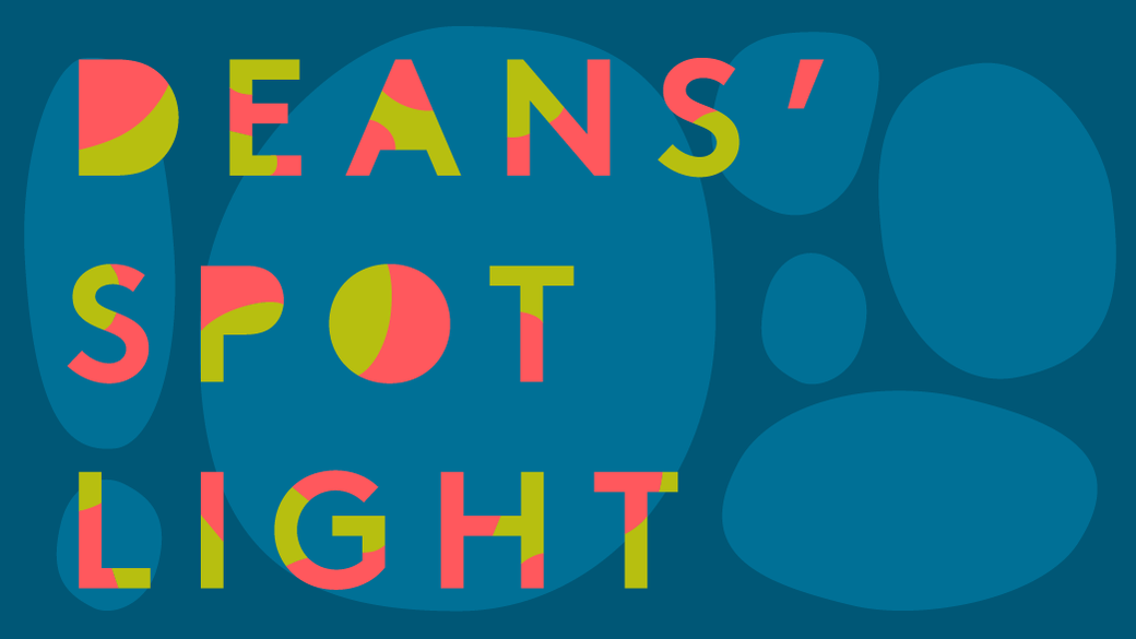 A navy blue graphic with lighter navy blue shapes in the background. Text in lime green and salmon pink reads: Deans' Spotlight.
