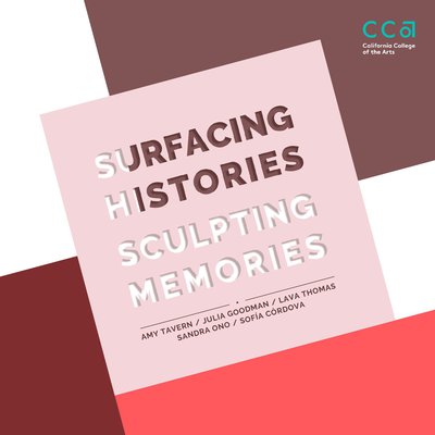 Graphic for Surfacing Histories Sculpting Memories, an exhibition at the Hubbell Street Galleries 9/3/19-10/4/19