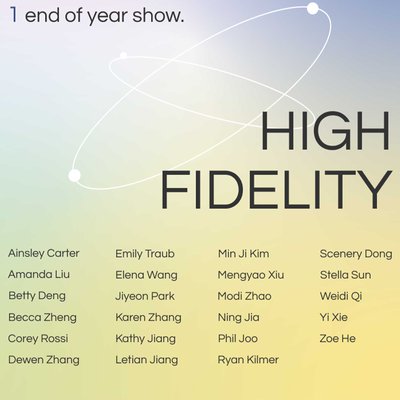 Promotional graphic for High Fidelity BFA Interaction Design class of 2022 show.